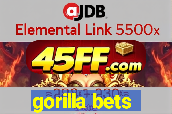 gorilla bets